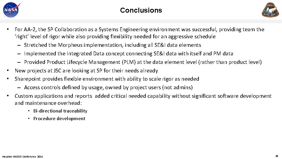 Conclusions • For AA-2, the SP Collaboration as a Systems Engineering environment was successful,