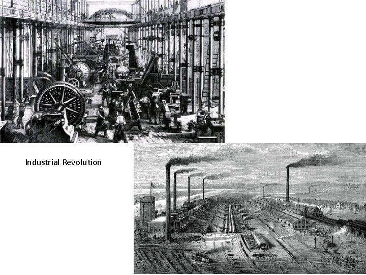 Industrial Revolution Industrial Revolution