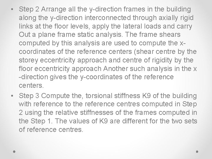  • Step 2 Arrange all the y-direction frames in the building along the