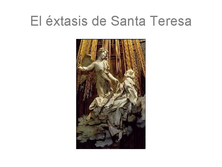 El éxtasis de Santa Teresa 