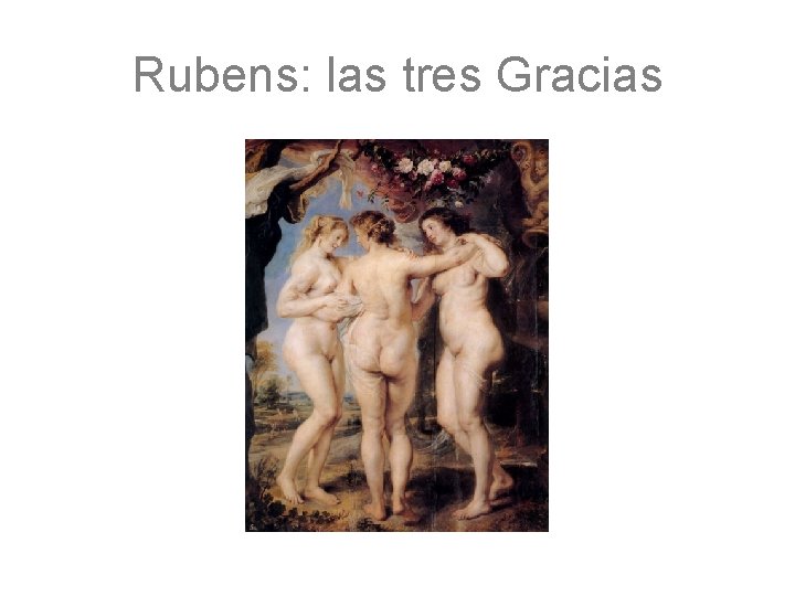 Rubens: las tres Gracias 