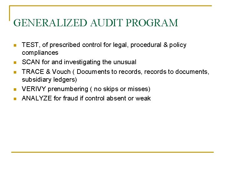 GENERALIZED AUDIT PROGRAM n n n TEST, of prescribed control for legal, procedural &