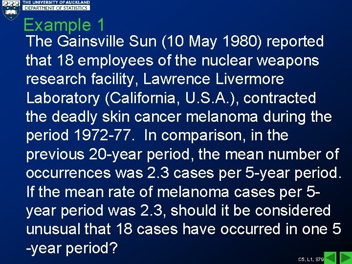 Example 1 The Gainsville Sun (10 May 1980) reported that 18 employees of the