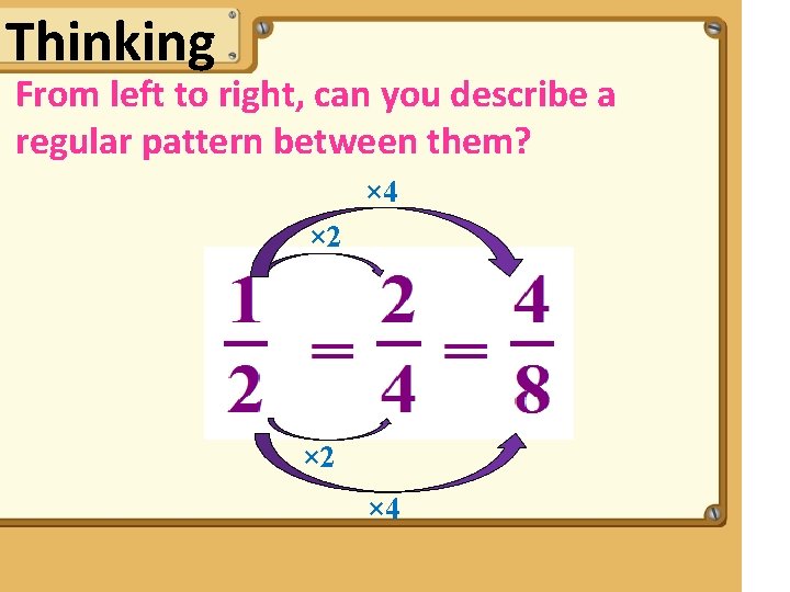 Thinking From left to right, can you describe a regular pattern between them? ×