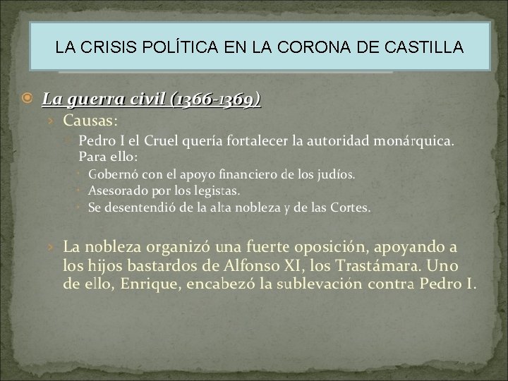 LA CRISIS POLÍTICA EN LA CORONA DE CASTILLA 