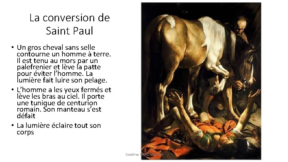 La conversion de Saint Paul • Un gros cheval sans selle contourne un homme