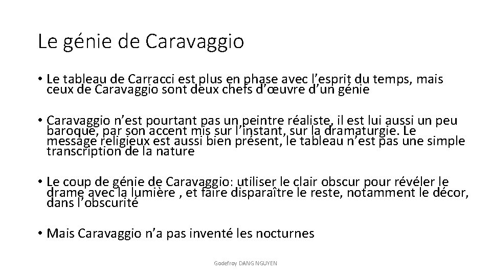 Le génie de Caravaggio • Le tableau de Carracci est plus en phase avec