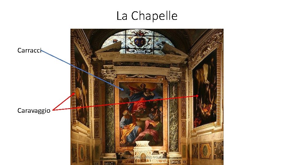 La Chapelle Carracci Caravaggio Godefroy DANG NGUYEN 