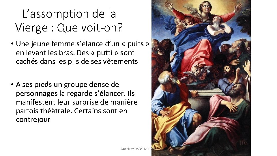 L’assomption de la Vierge : Que voit-on? • Une jeune femme s’élance d’un «