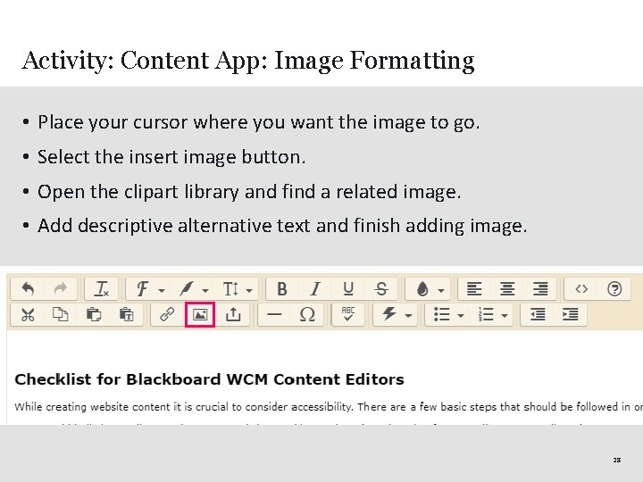 Activity: Content App: Image Formatting • Place your cursor where you want the image