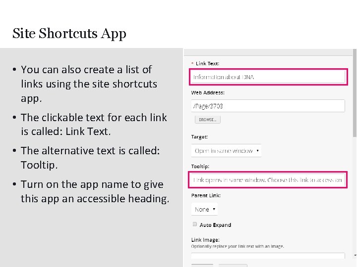 Site Shortcuts App • You can also create a list of links using the