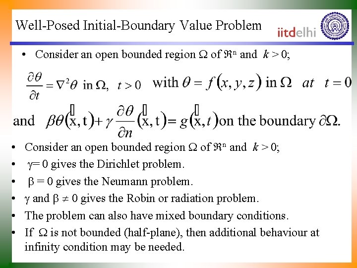 Well-Posed Initial-Boundary Value Problem • Consider an open bounded region of n and k