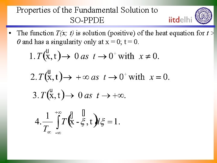 Properties of the Fundamental Solution to SO-PPDE • The function T(x; t) is solution