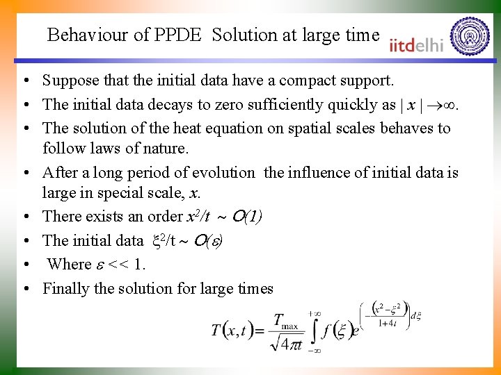 Behaviour of PPDE Solution at large time • Suppose that the initial data have