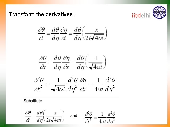 Transform the derivatives : 