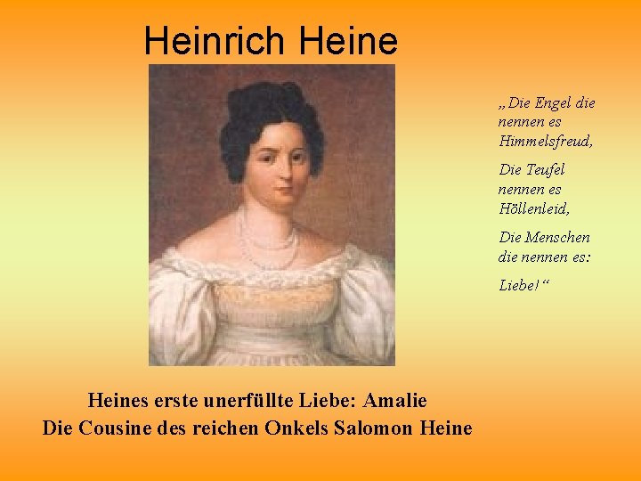 Heinrich Heine „Die Engel die nennen es Himmelsfreud, Die Teufel nennen es Höllenleid, Die