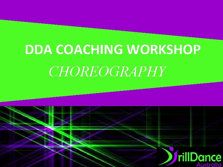 DDA COACHING WORKSHOP CHOREOGRAPHY 