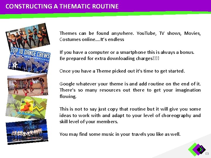 CONSTRUCTING A THEMATIC ROUTINE Themes can be found anywhere. You. Tube, TV shows, Movies,