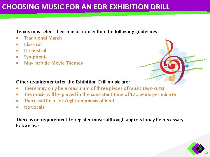 CHOOSING MUSIC FOR AN EDR EXHIBITION DRILL Teams may select their music from within