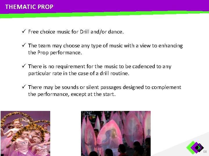 THEMATIC PROP ü Free choice music for Drill and/or dance. ü The team may