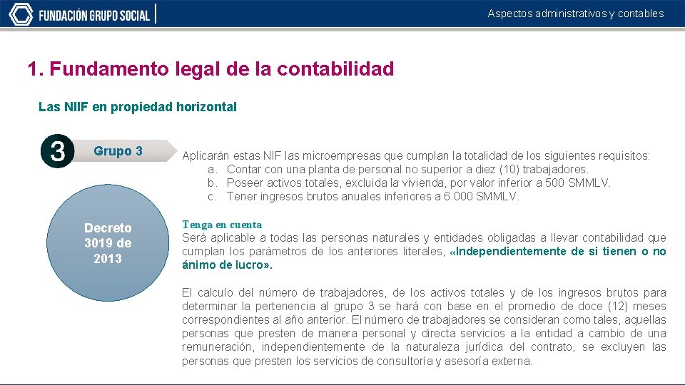 Aspectos administrativos y contables 1. Fundamento legal de la contabilidad Las NIIF en propiedad