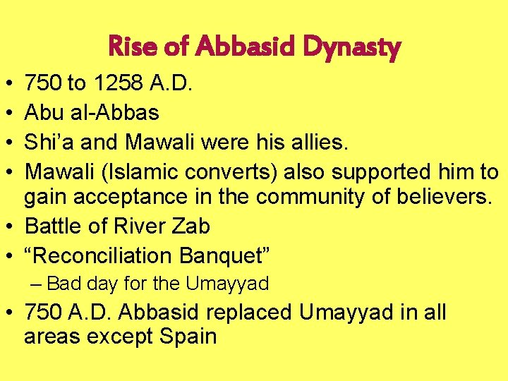 Rise of Abbasid Dynasty • • 750 to 1258 A. D. Abu al-Abbas Shi’a