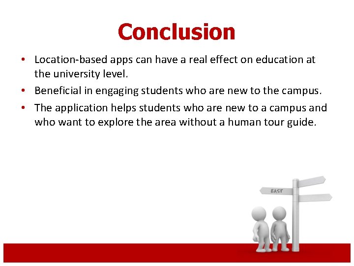 Conclusion • Location-based apps can have a real effect on education at the university