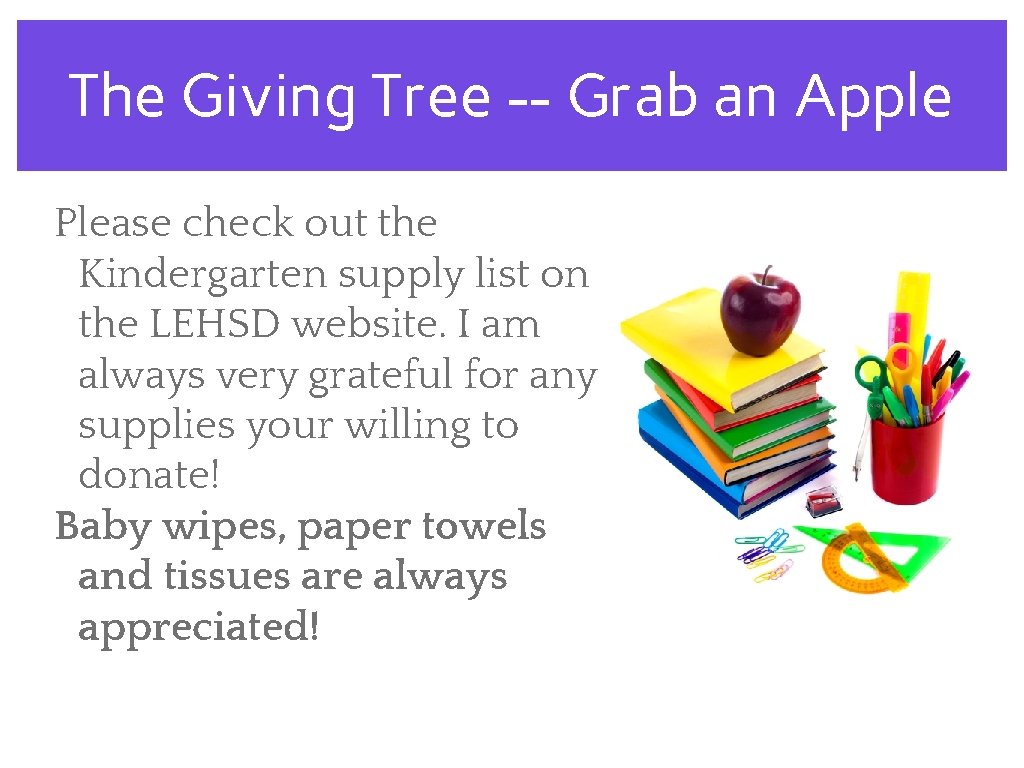 The Giving Tree -- Grab an Apple Please check out the Kindergarten supply list