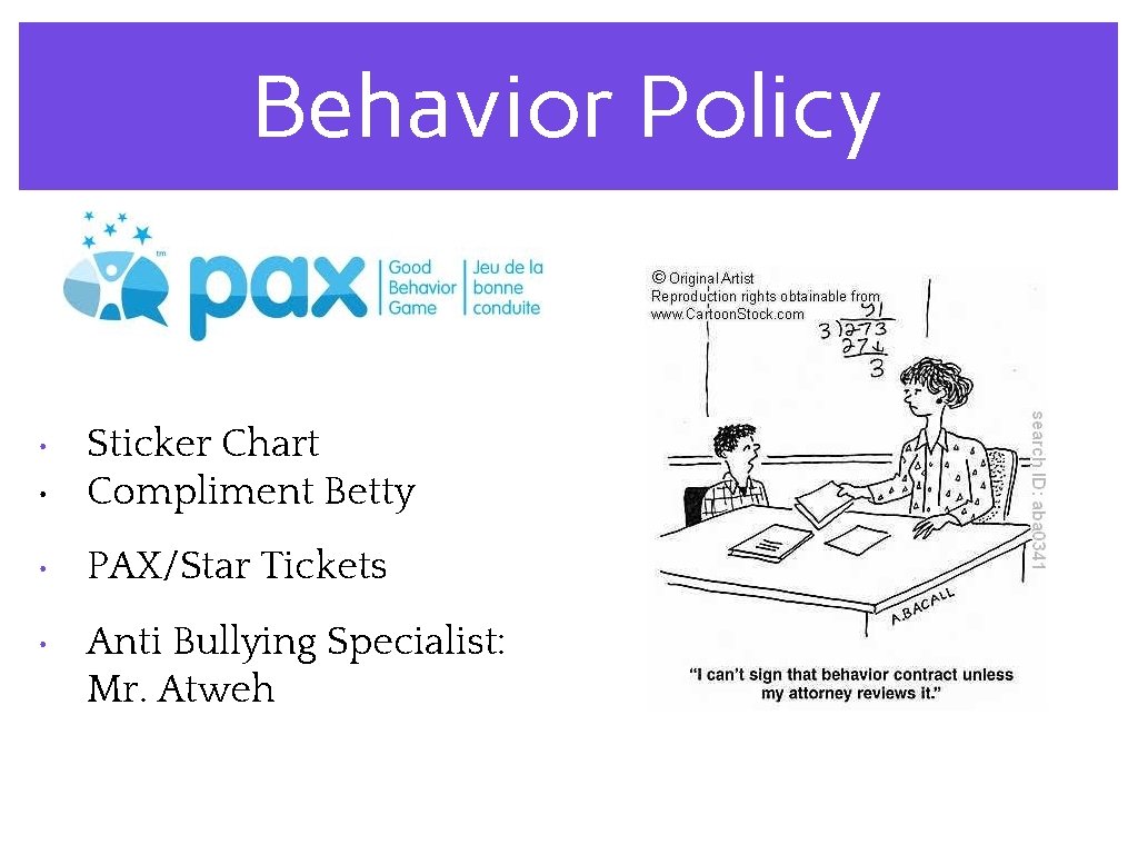 Behavior Policy • Sticker Chart • Compliment Betty • PAX/Star Tickets • Anti Bullying