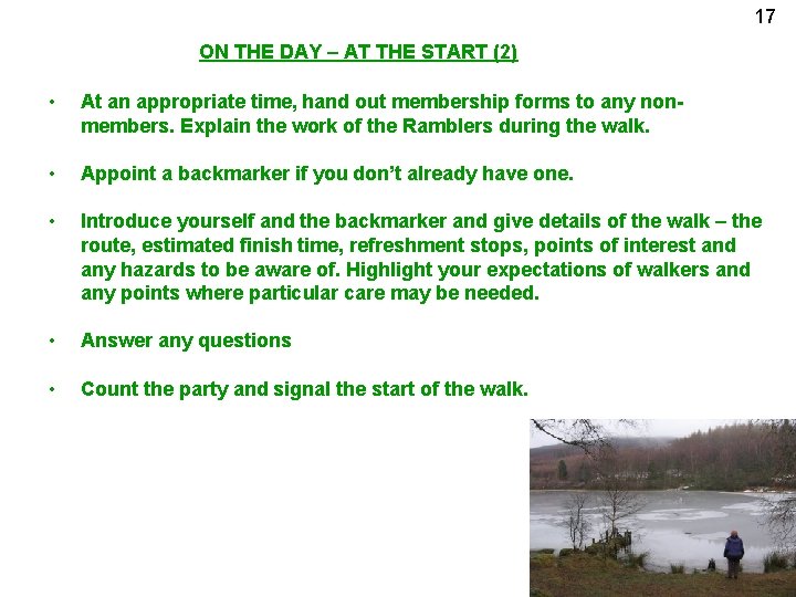 17 ON THE DAY – AT THE START (2) • At an appropriate time,