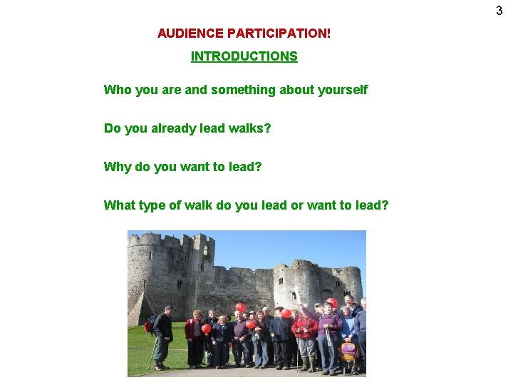3 AUDIENCE PARTICIPATION! INTRODUCTIONS Who you are and something about yourself Do you already