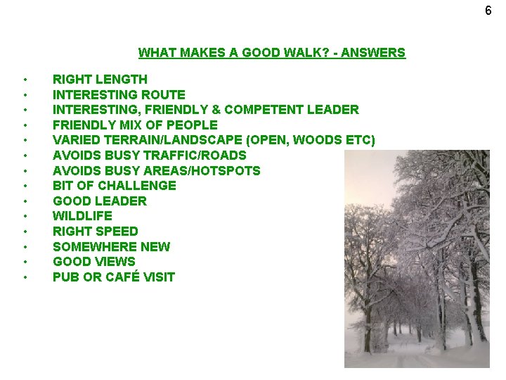 6 WHAT MAKES A GOOD WALK? - ANSWERS • • • • RIGHT LENGTH