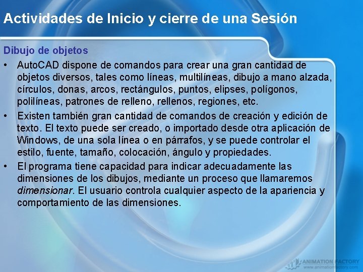 Actividades de Inicio y cierre de una Sesión Dibujo de objetos • Auto. CAD