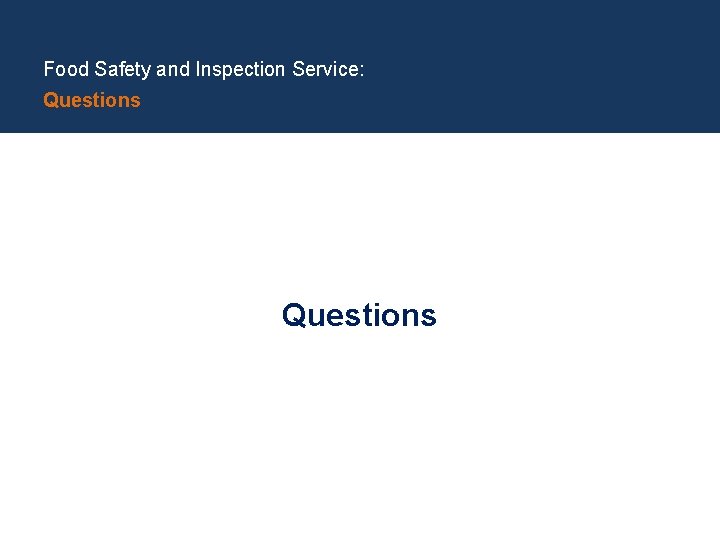 Food Safety and Inspection Service: Questions 