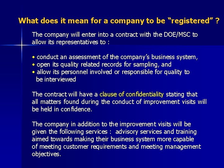 What does it mean for a company to be “registered” ? The company will