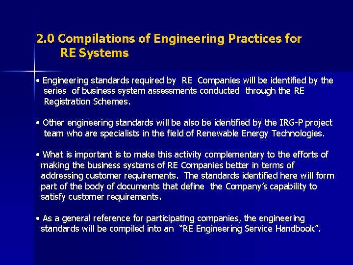 2. 0 Compilations of Engineering Practices for RE Systems • Engineering standards required by