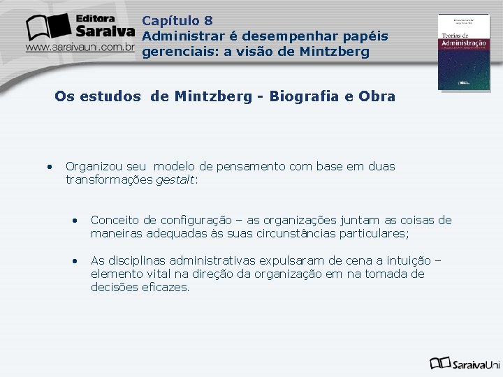 Capítulo 8 Administrar é desempenhar papéis gerenciais: a visão de Mintzberg Capa da Obra