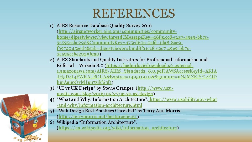 REFERENCES 1) AIRS Resource Database Quality Survey 2016 (http: //airsnetworker. airs. org/communities/communityhome/digestviewer/viewthread? Message. Key=d