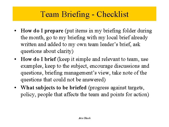 Team Briefing - Checklist • How do I prepare (put items in my briefing