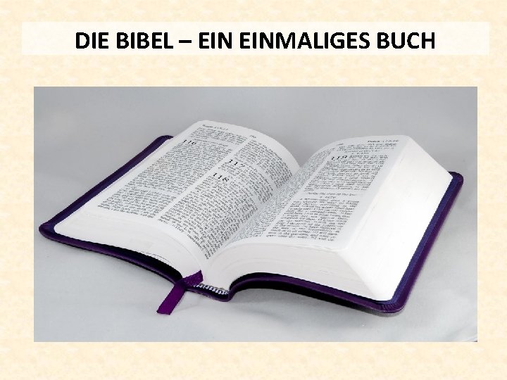 DIE BIBEL – EINMALIGES BUCH 