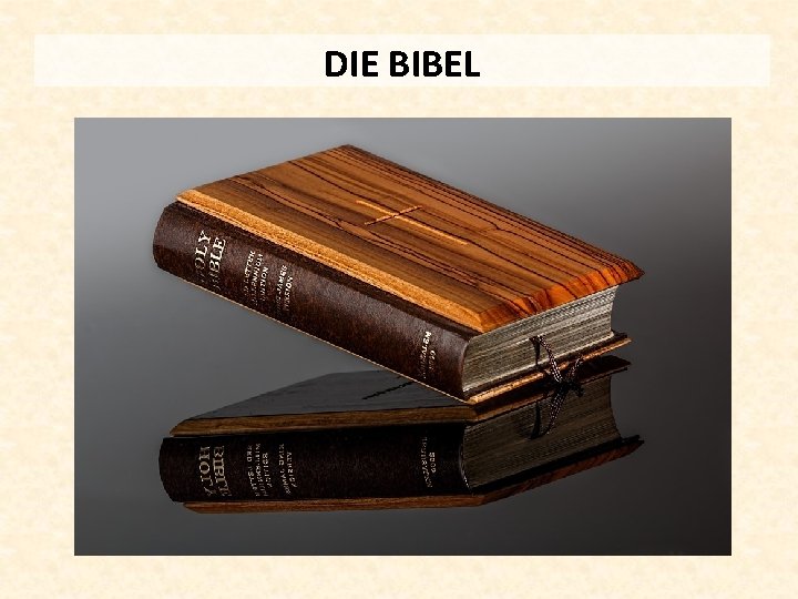 DIE BIBEL 