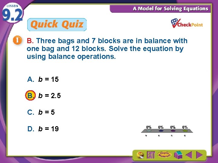 B. Three bags and 7 blocks are in balance with one bag and 12
