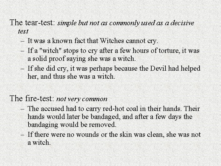 The tear-test: simple but not as commonly used as a decisive test – It