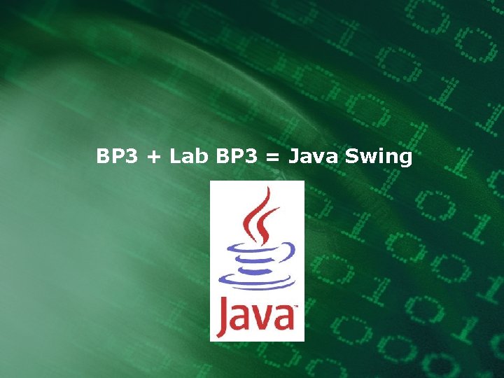 BP 3 + Lab BP 3 = Java Swing 