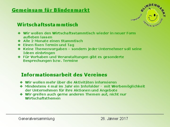 Gemeinsam für Blindenmarkt Wirtschaftsstammtisch v Wir wollen den Wirtschaftsstammtisch wieder in neuer Form aufleben