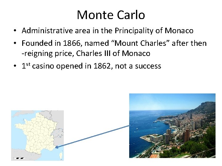 Monte Carlo • Administrative area in the Principality of Monaco • Founded in 1866,