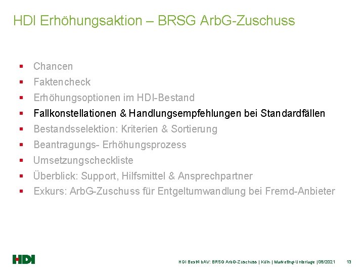 HDI Erhöhungsaktion – BRSG Arb. G-Zuschuss § Chancen § Faktencheck § Erhöhungsoptionen im HDI-Bestand