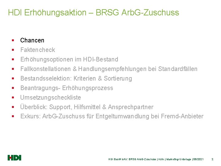 HDI Erhöhungsaktion – BRSG Arb. G-Zuschuss § Chancen § Faktencheck § Erhöhungsoptionen im HDI-Bestand