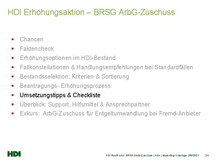 HDI Erhöhungsaktion – BRSG Arb. G-Zuschuss § Chancen § Faktencheck § Erhöhungsoptionen im HDI-Bestand