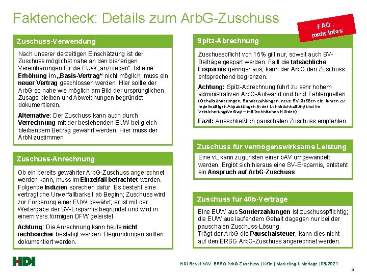 Faktencheck: Details zum Arb. G-Zuschuss FAQ fos mehr In Zuschuss-Verwendung Spitz-Abrechnung Nach unserer derzeitigen